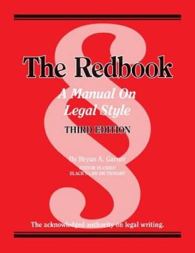 The Redbook: A Manual on Legal Style, 3d (American Casebook Series) – ACCEPTABLE