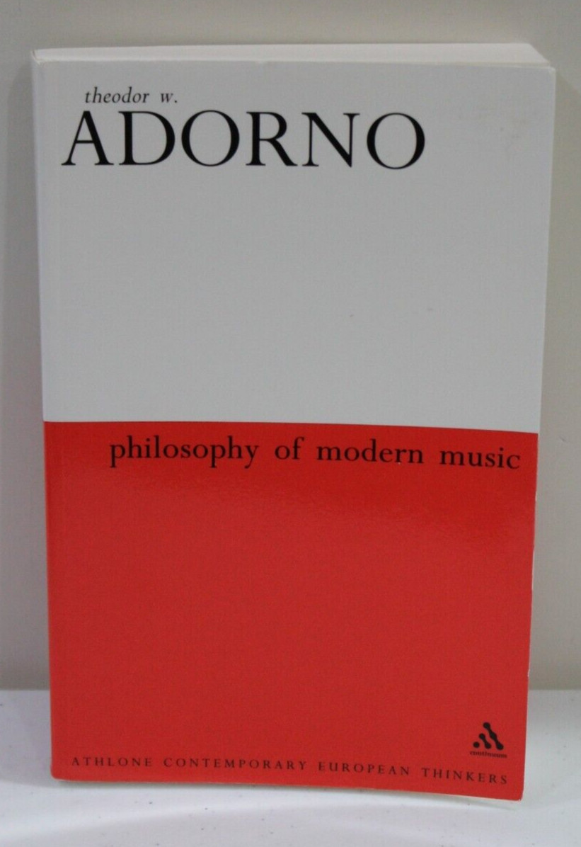 Athlone Contemporary European Thinkers Ser.: Philosophy of Modern Music by…