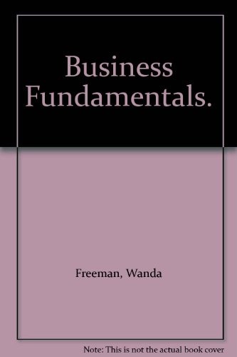 BUSINESS FUNDAMENTALS. By Wanda Freeman – Hardcover