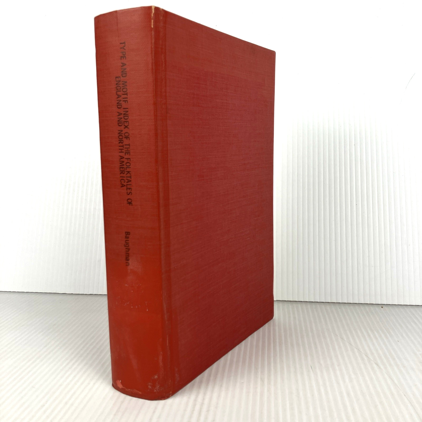Type and Motif Index of the Folktales of England and North America Baughman 1966