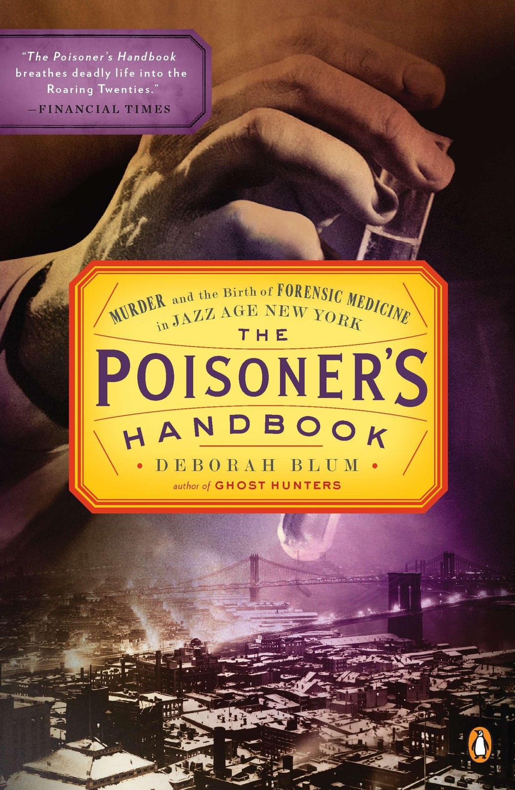 The Poisoner’s Handbook: Murder and the Birth of Forensic Medicine in Jazz A…