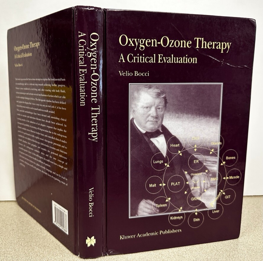 Oxygen-Ozone Therapy : A Critical Evaluation-Velio Bocci-SIGNED-1st. ed. 2002-VG