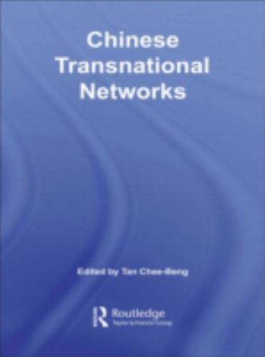 Chinese Transnational Networks (Chinese Worlds)