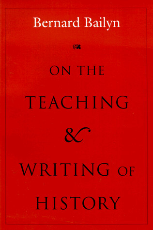 On the Teaching and Writing of History: Responses to a Series of Questions