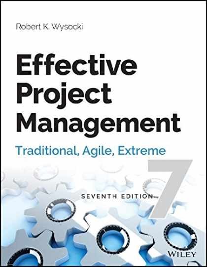 Effective Project Management: – Paperback, by Robert K. Wysocki – Acceptable