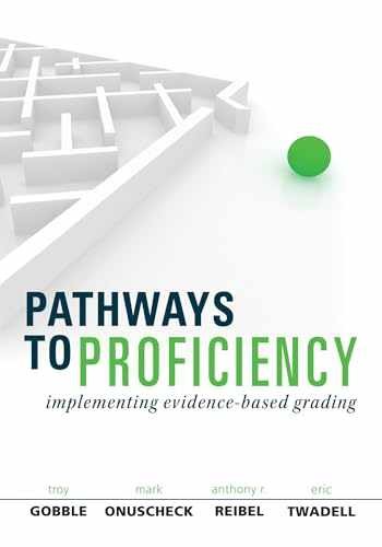 Pathways to Proficiency: – Paperback, by Troy Gobble; Mark – Very Good x