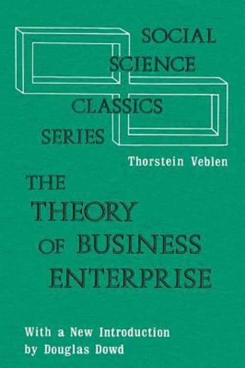 The Theory of Business Enterprise Paperback Thorstein Veblen