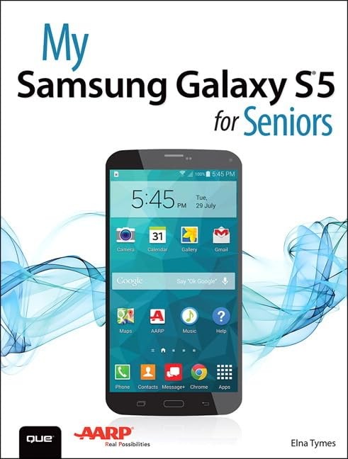 My Samsung Galaxy S5 for Seniors (My…series) by