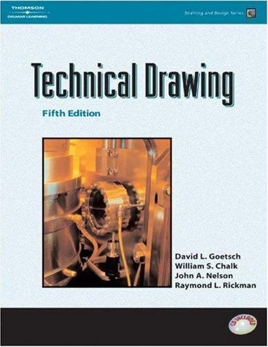Drafting and Design Ser.: Technical Drawing by Raymond L. Rickman, William…