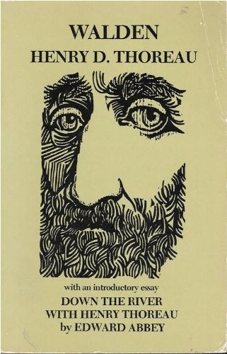 WALDEN: WITH AN INTRODUCTORY ESSAY, DOWN THE RIVER WITH By Henry David Thoreau
