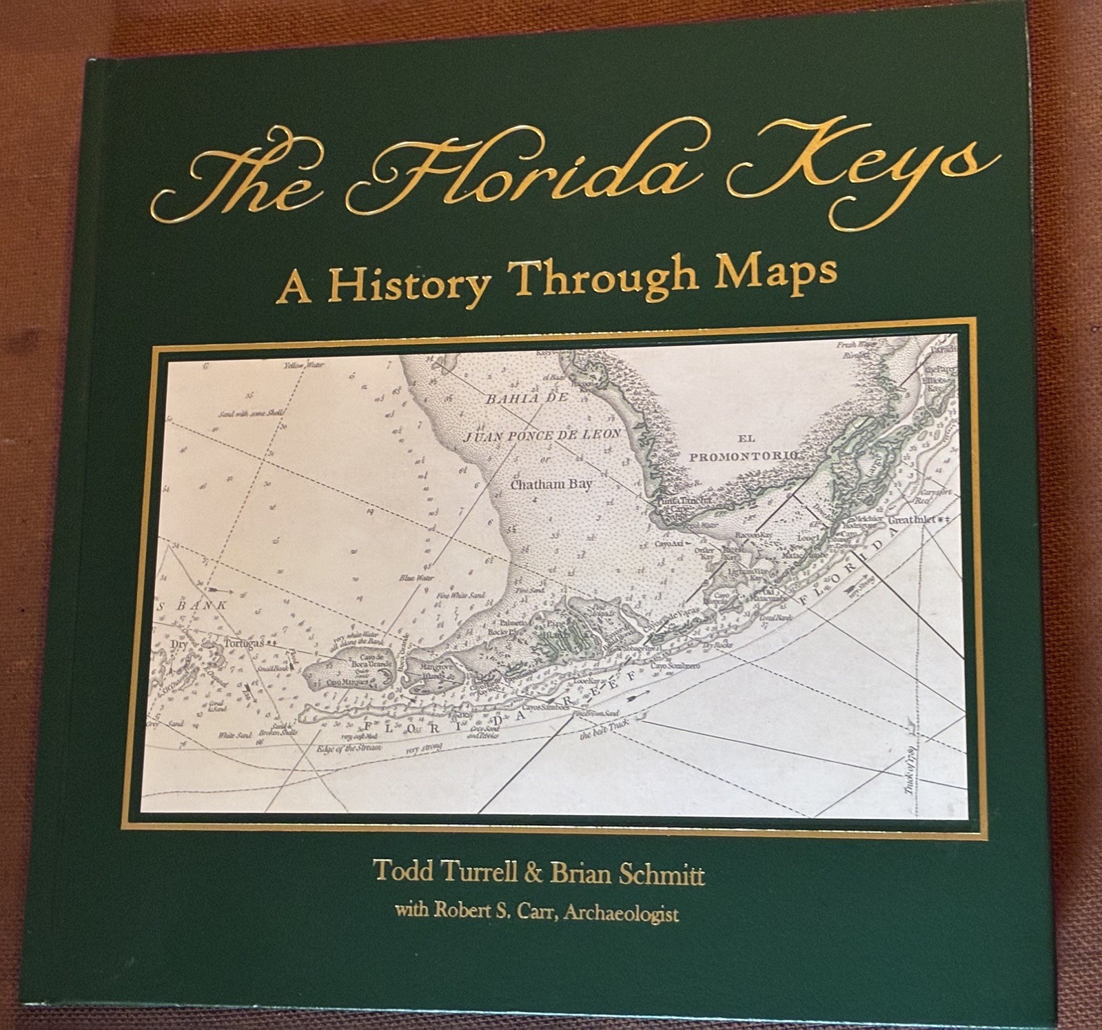 The Florida Keys-A History Through Maps By Todd Turrell