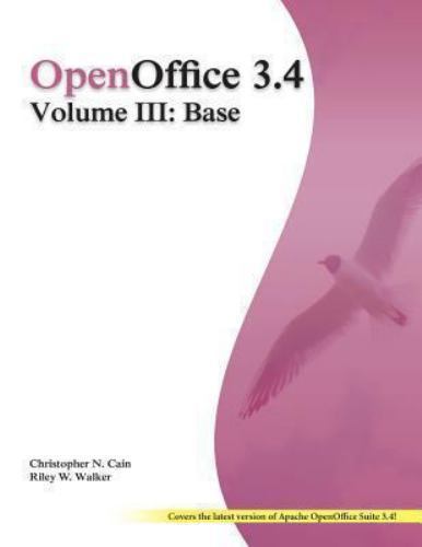 Openoffice 3.4 : Base: Black and White, Paperback by Cain, Christopher N.; Wa…