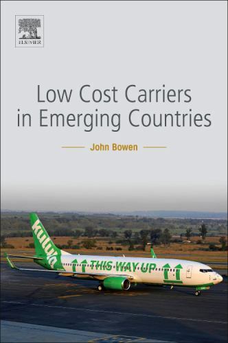 Low-cost Carriers in Emerging Countries, Paperback by Bowen, John, Like New U…