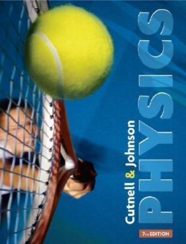 Physics by John D. Cutnell; Kenneth W. Johnson
