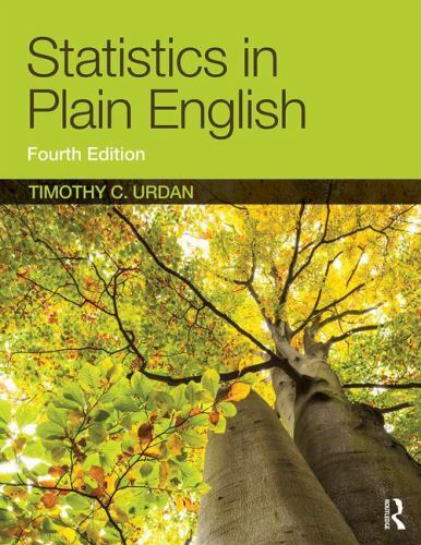 Statistics in Plain English by Timothy C. Urdan (2016, Trade Paperback, Revised