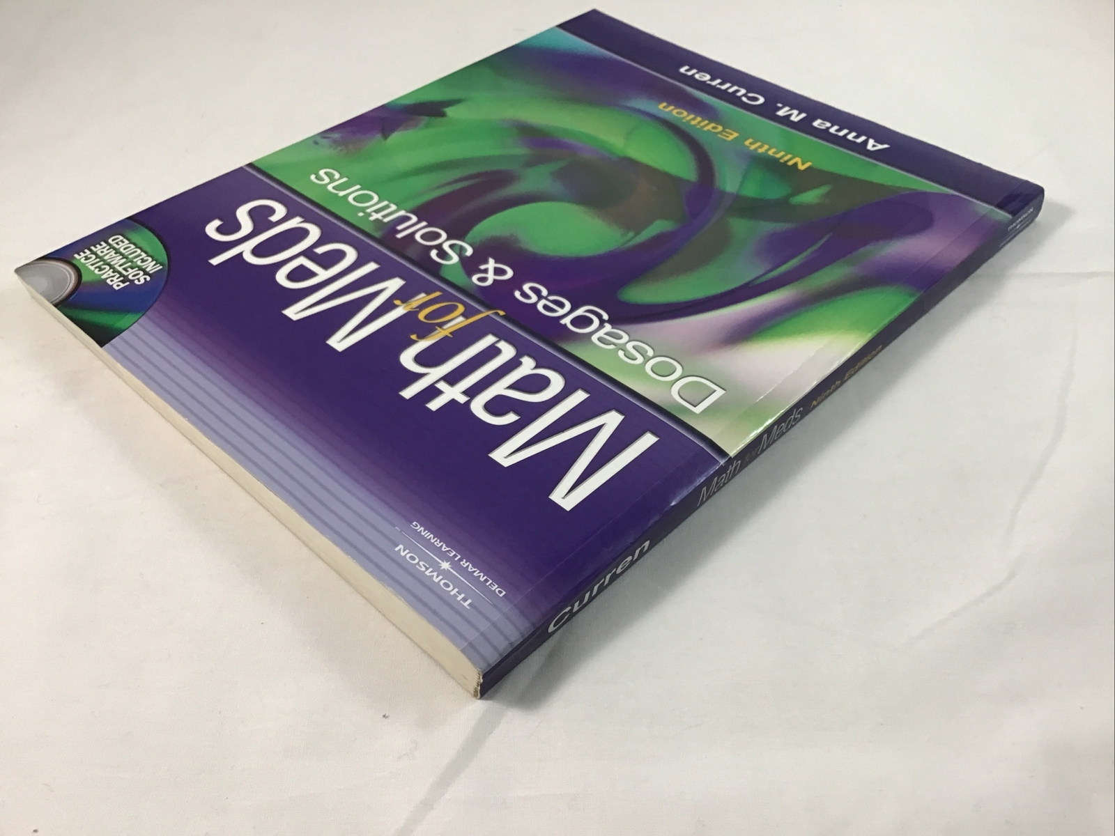 Math For Meds Dosage & Solution Anna M Curren Ninth Edition 2005 Soft Cover W/CD