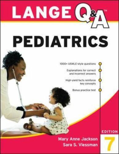 Lange Q&A Pediatrics, Seventh Edition by Jackson, Mary Anne; Viessman, Sara S.