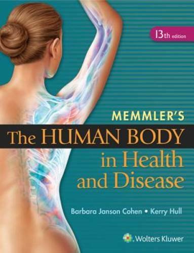 Memmler’s The Human Body in Health and Disease – Paperback – GOOD