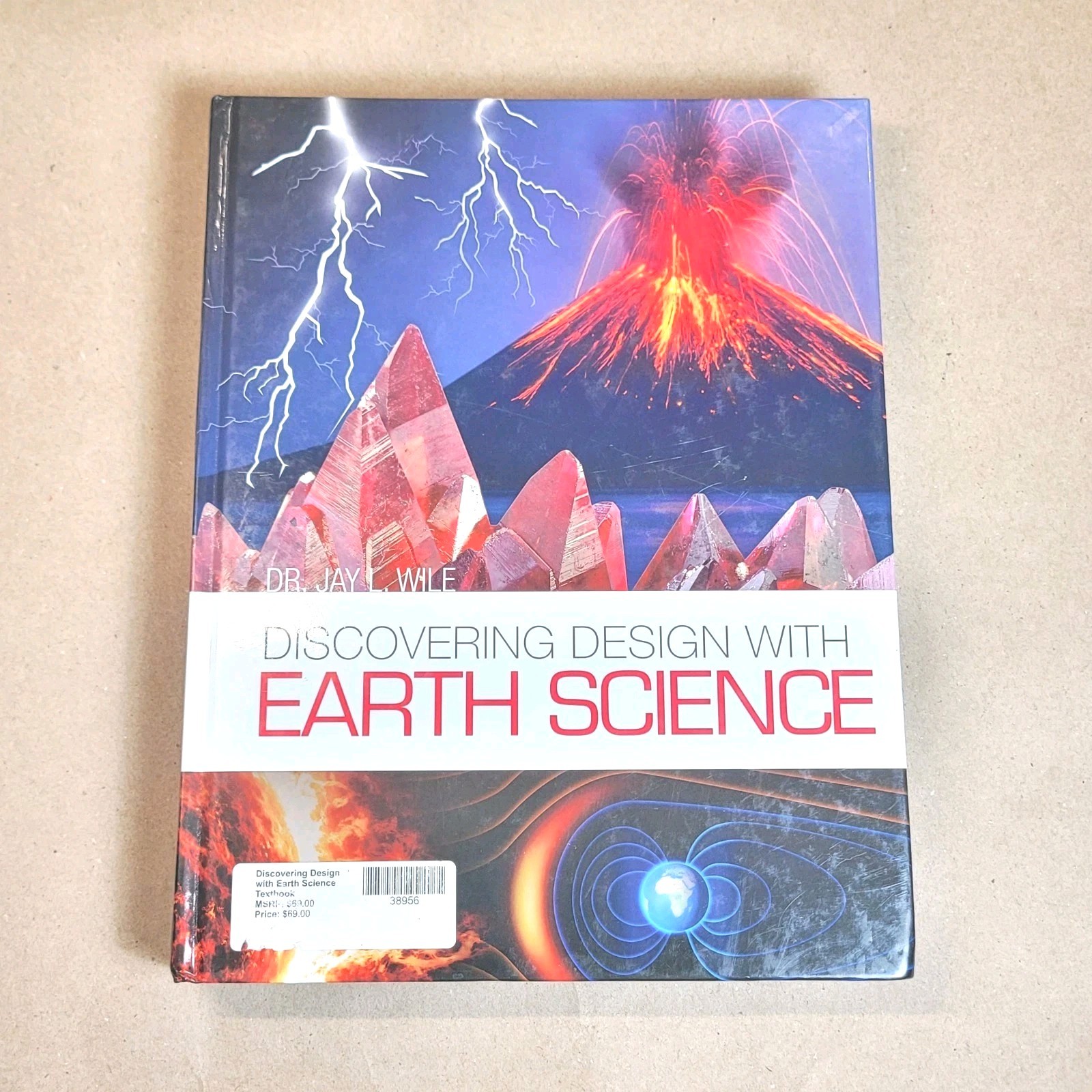 Discovering Design with Earth Science Jay L. Wile Berean Builders Student Text