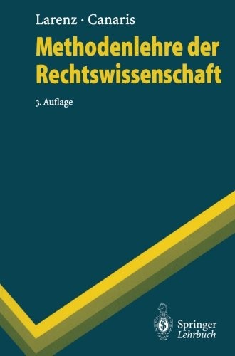 METHODENLEHRE DER RECHTSWISSENSCHAFT (SPRINGER-LEHRBUCH) By Karl Larenz NEW