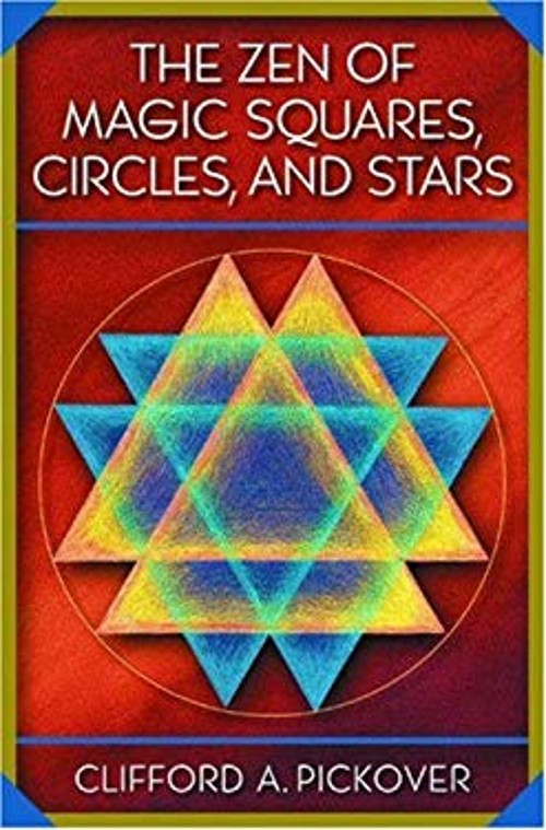 The Zen of Magic Squares, Circles, and Stars : An Exhibition of S