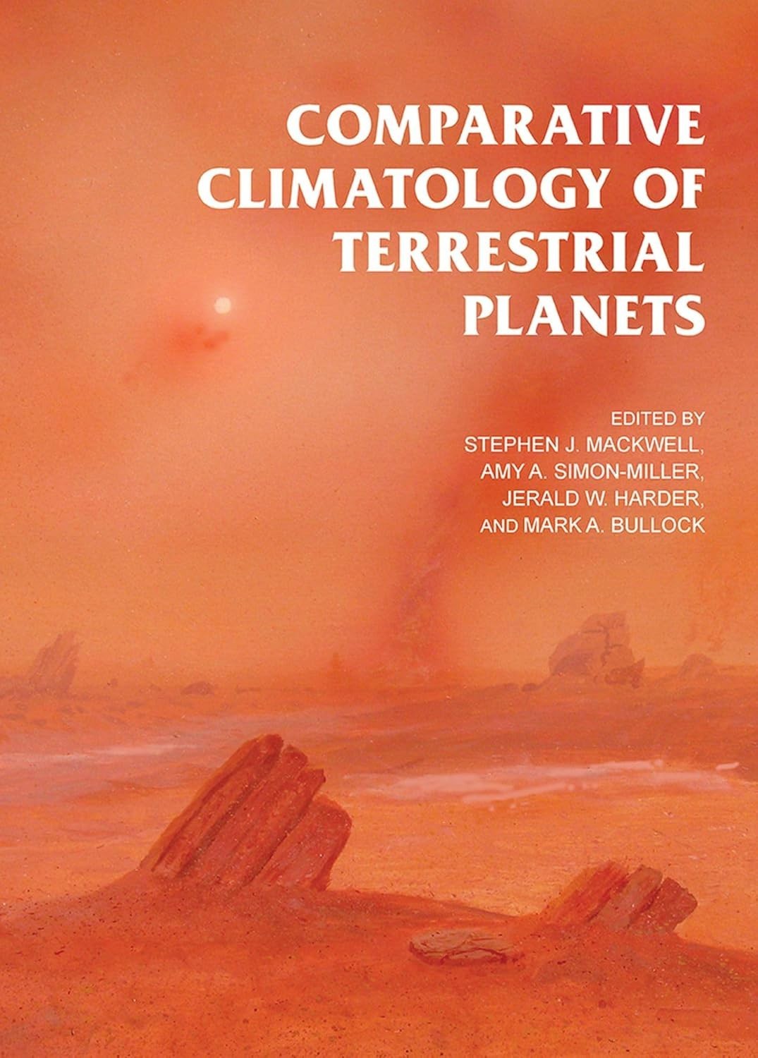 Comparative Climatology of Terrestrial Planets Hardcover ~ VERY GOOD