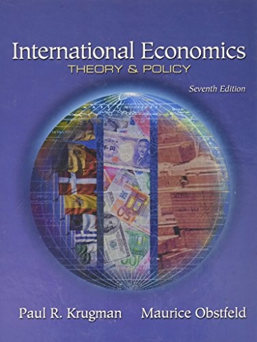 INTERNATIONAL ECONOMICS: THEORY AND POLICY (7TH EDITION) By Paul R. NEW