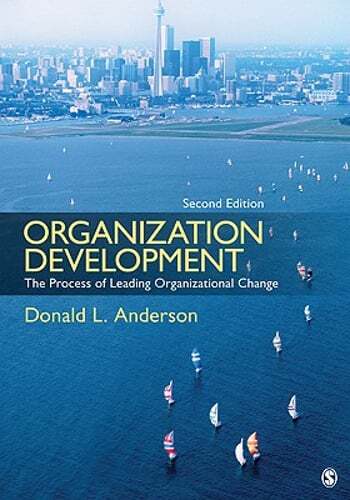 Organization Development: The Process of Leading Organizational Change: Used