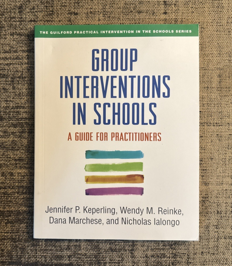 Group Interventions in Schools A Guide for Practitioners by Keperling *LIKE NEW*