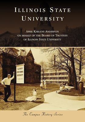 Illinois State University (Campus History), USED-Very Good, Anderson, April Karl