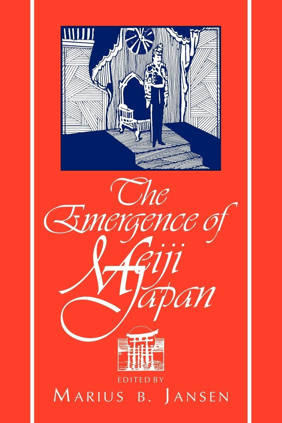 The Emergence of Meiji Japan (Cambridge History of Japan) (Volume 0)