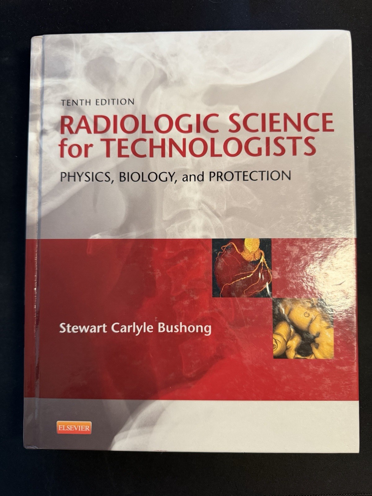Radiologic Science For Technologists 10th Edition – Bushong – Elsevier