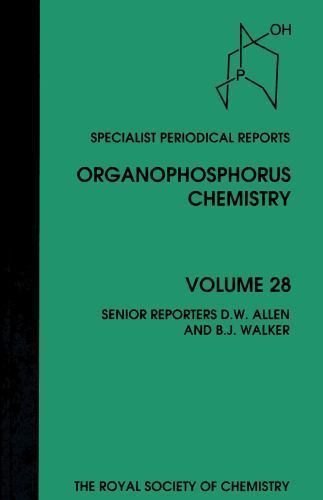 BRAND NEW Specialist Periodical Reports: Organophosphorus Chemistry : Volume 28