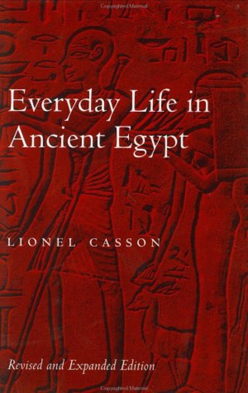Everyday Life in Ancient Egypt Hardcover Lionel Casson