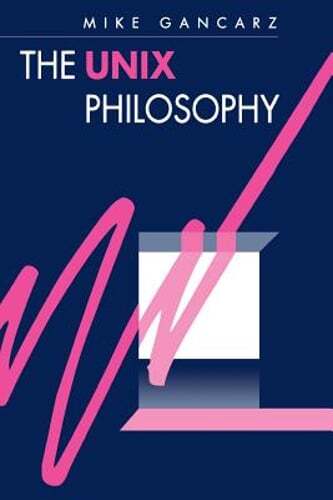 The UNIX Philosophy by Mike Gancarz: Used