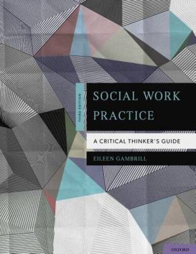 Social Work Practice: A Critical Thinkers Guide – Hardcover – VERY GOOD