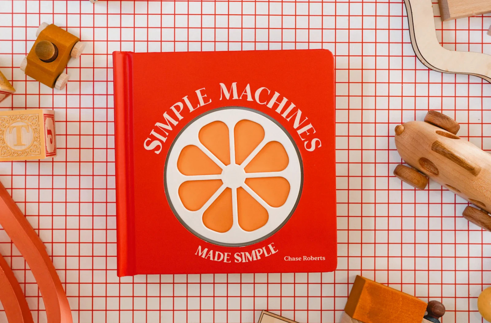 Simple Machines Made Simple (for babies) by Chase Roberts, Baby Step Book NEW