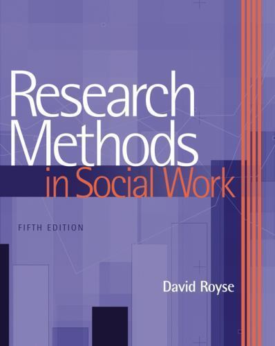 Research Methods in Social Work by David D. Royse