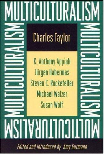 Multiculturalism: Examining the Politics of Recognition by Taylor, Charles, Acce