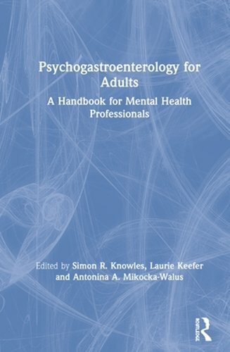 Psychogastroenterology for Adults: A Handbook for Mental Health Professionals