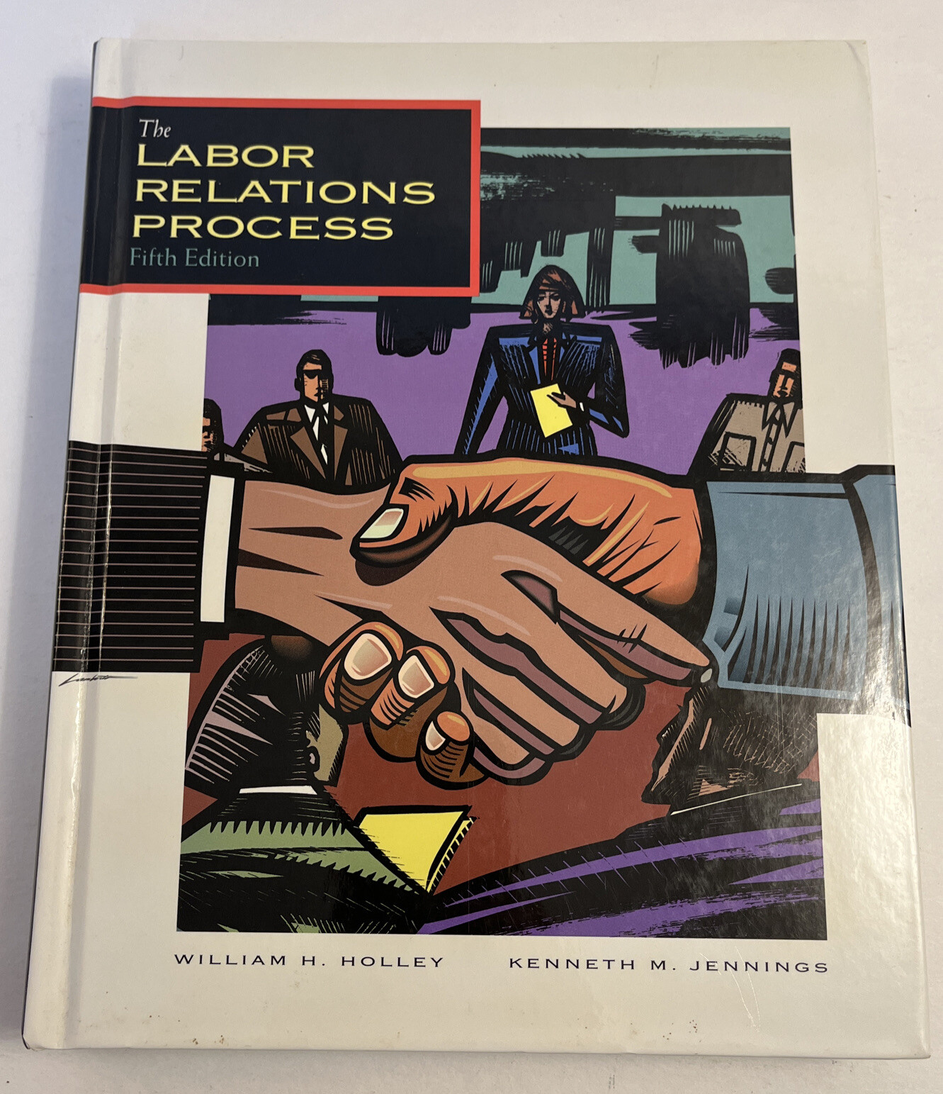 The Dryden Press Series in Management: The Labor Relations Process