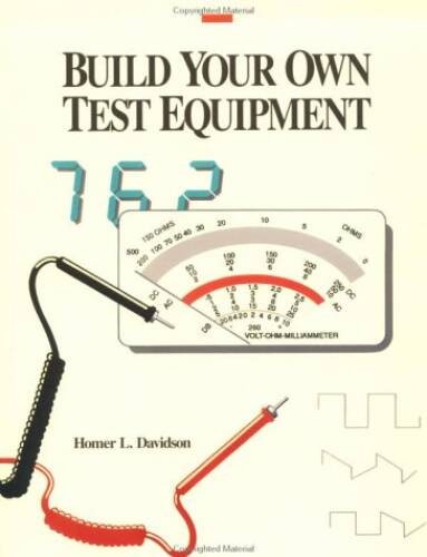 Build Your Own Test Equipment – Paperback By Davidson, Homer L. – GOOD