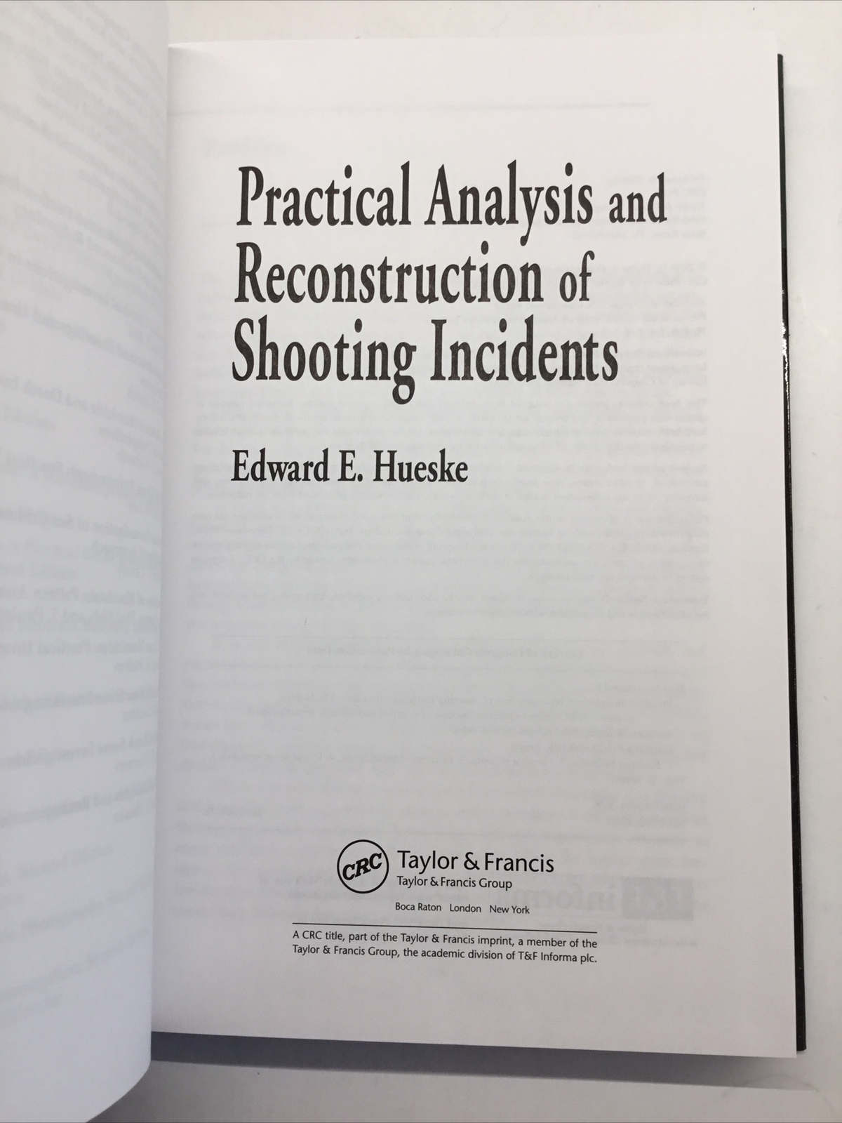 Practical Analysis And Reconstruction Of Shooting Incidents Hueske 2006 HB New