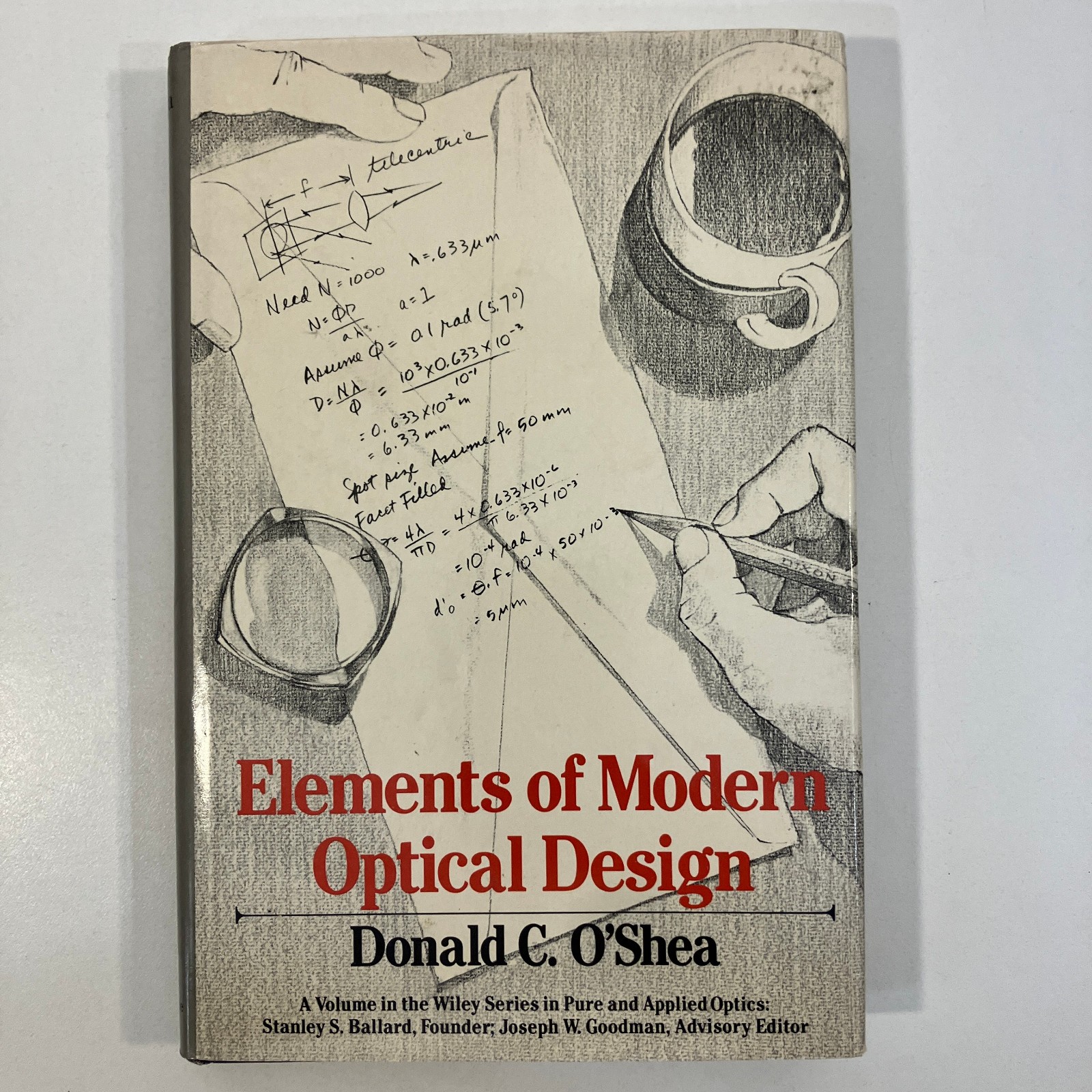 Elements of Modern Optical Design Donald C O Shea 1985 VTG HCDJ Engineering