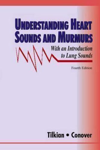 Understanding Heart Sounds and Murmurs: With An Introduction to Lung Sounds…