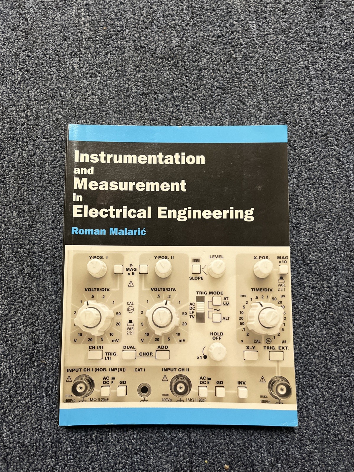 Instrumentation and Measurement in Electrical Engineering by Roman Malaric