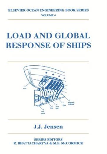 Load And Global Response Of Ships: Volume 4