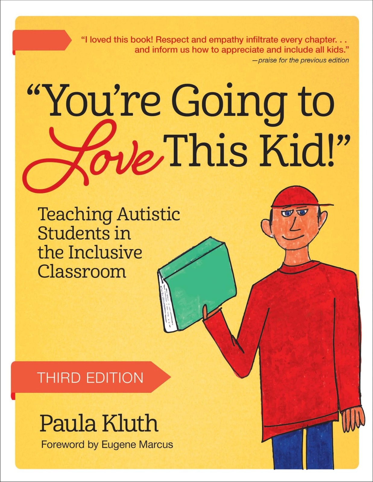 You’re Going to Love This Kid! by Paula Kluth Ph.D.