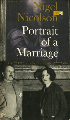 Portrait of a Marriage: V. Sackville-West and Harold Nicolson, Nicolson, Nigel,