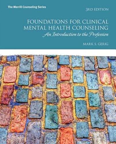 Foundations for Clinical Mental Health Counseling: An Introduction to the: Used